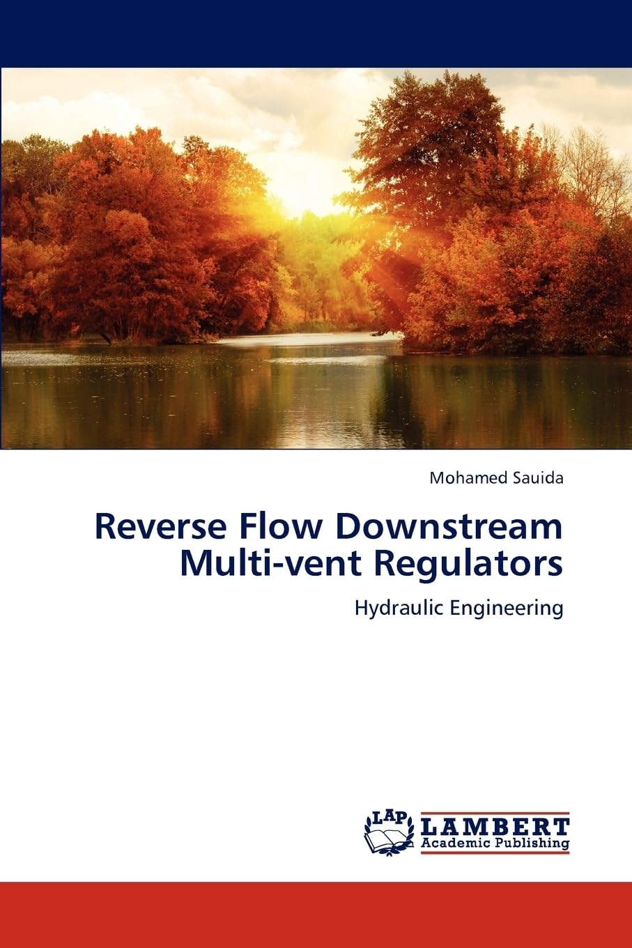 Reverse Flow Downstream Multi-vent Regulators: Hydraulic Engineering