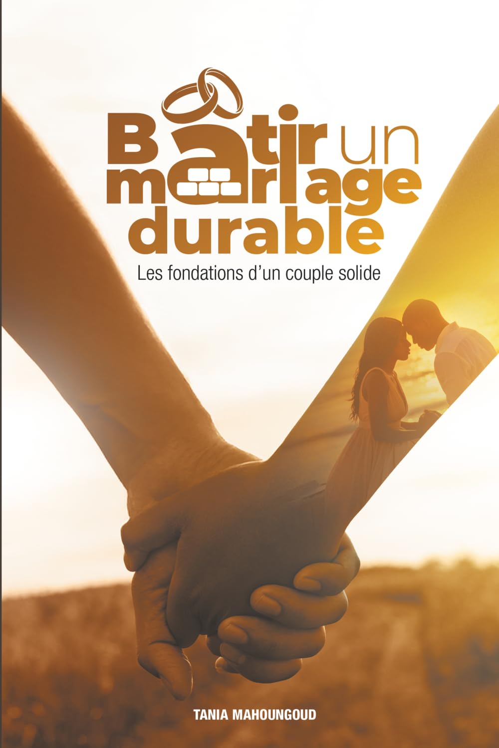 Bâtir un mariage durable: Les fondations d'un couple solide
