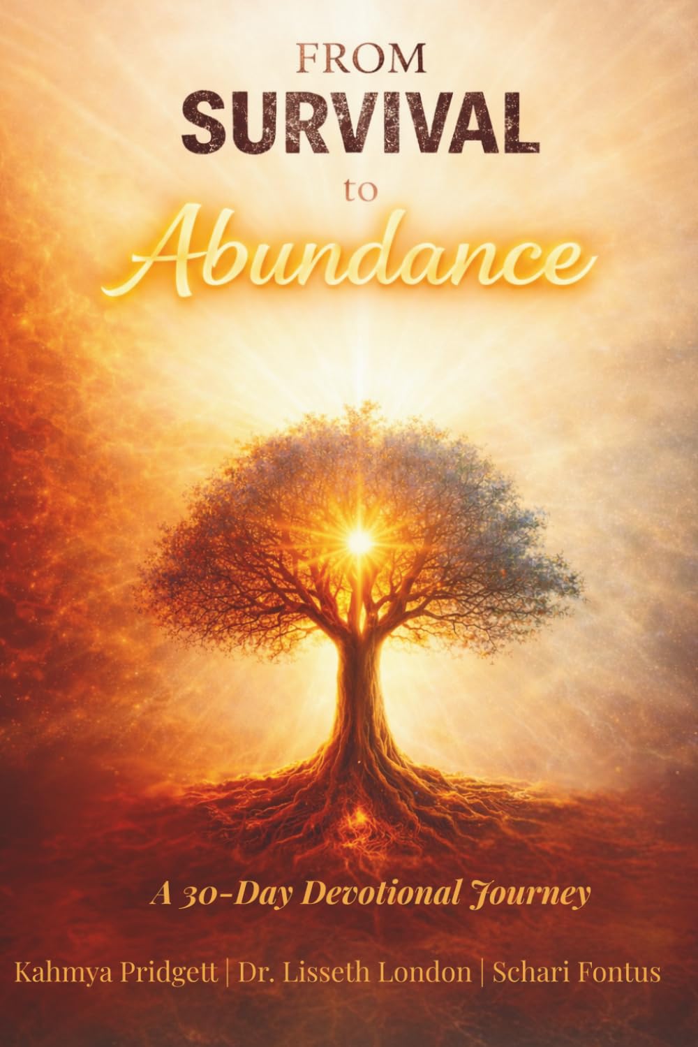 From Survival to Abundance: A 30-Day Devotional Journey