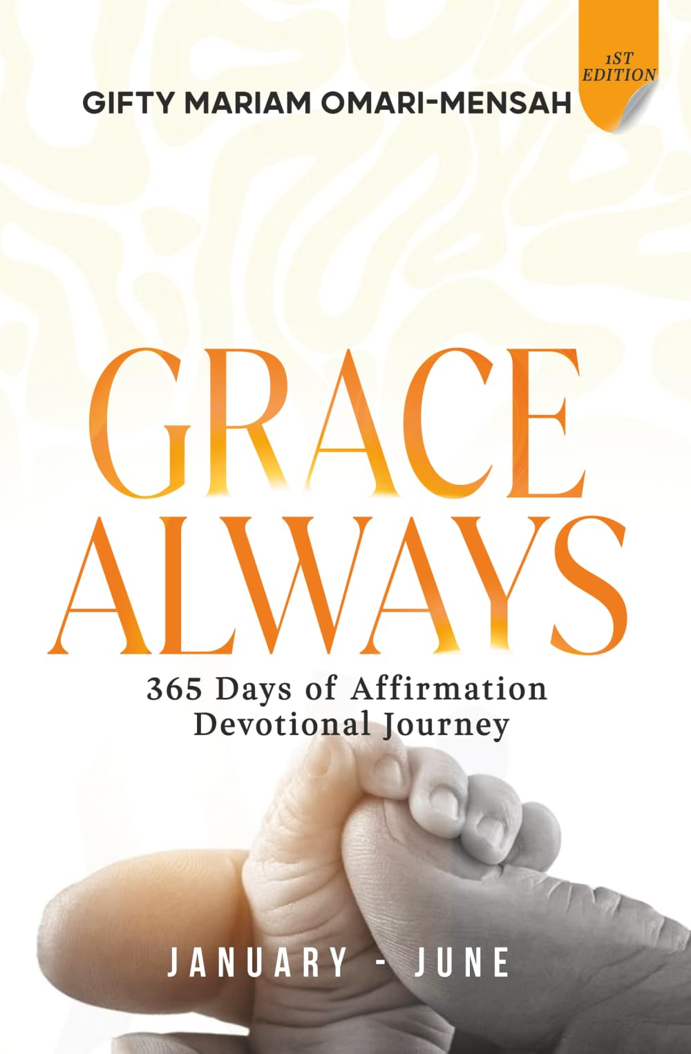 GRACE ALWAYS: 365 Days of Affirmation Devotional Journey