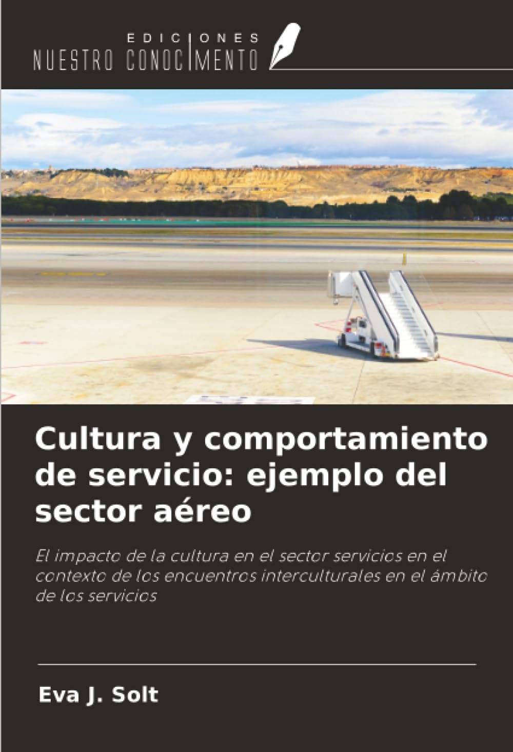 Cultura y comportamiento de servicio: ejemplo del sector aéreo: El impacto de la cultura en el sector servicios en el contexto de los encuentros interculturales en el ámbito de los servicios