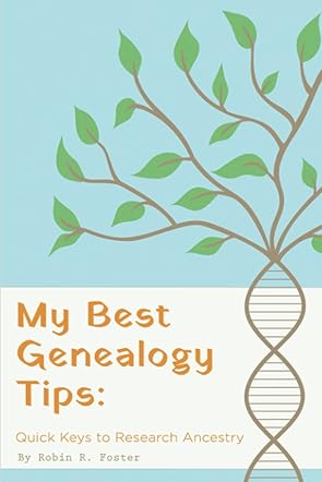 My Best Genealogy Tips 