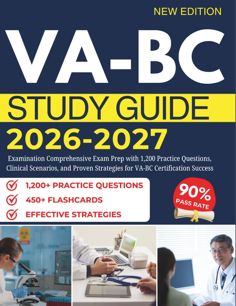 VA-BC STUDY GUIDE 2026–2027: Examination Comprehensive Exam Prep with 1,200 Practice Questions, Clinical Scenarios, and Proven Strategies for VA-BC Certification Success