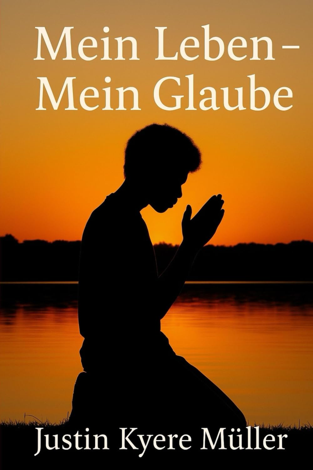 Mein Leben - Mein Glauben