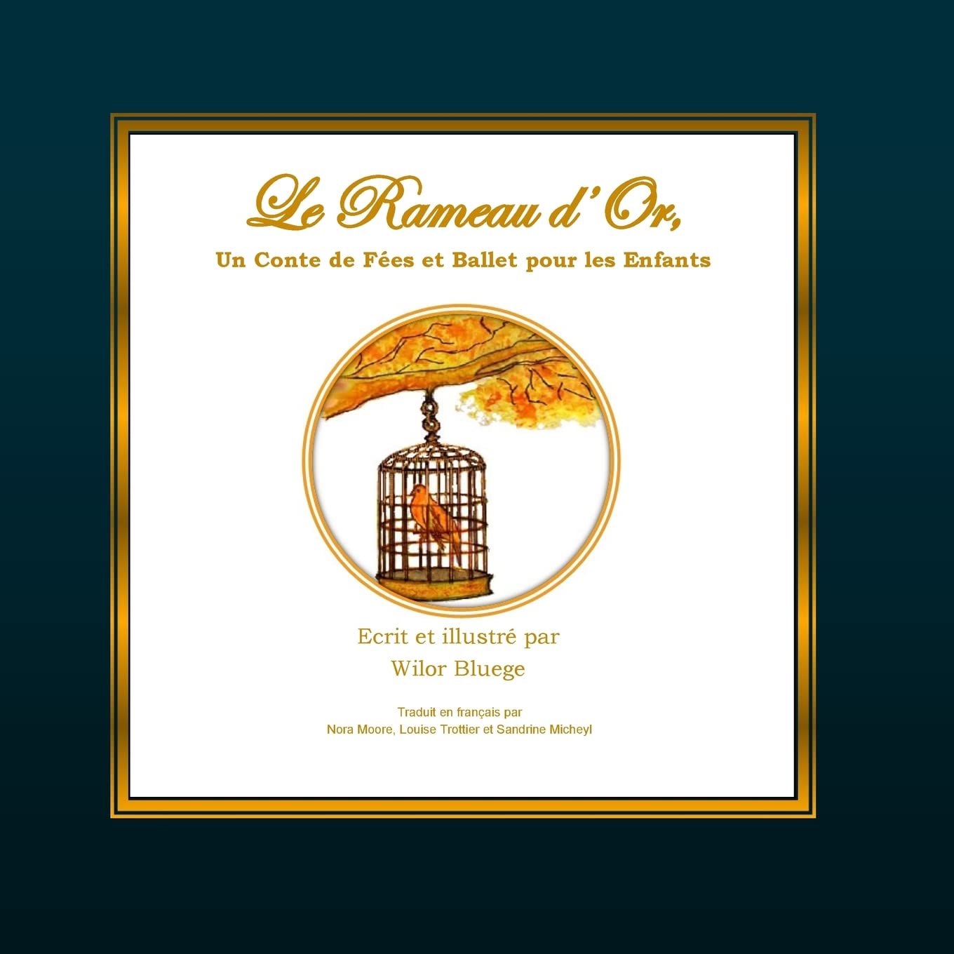 Le Rameau d'Or, Un Conte de Fees et Ballet pour les Enfants (French Edition)