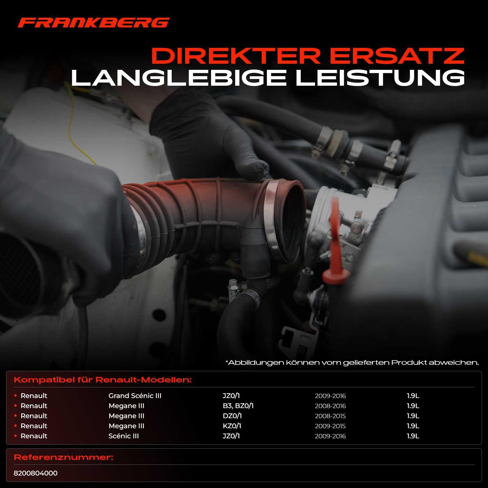 Frankberg Ansaugschlauch Ansaugrohr Luftfilter Diesel 8200804000 | Kompatibel mit Scénic III JZ0/1, Scénic III Van JZ0/1, M.e.g.a.n.e III Grandtour KZ0/1, M.e.g.a.n.e III Hatchback B3 BZ0/1