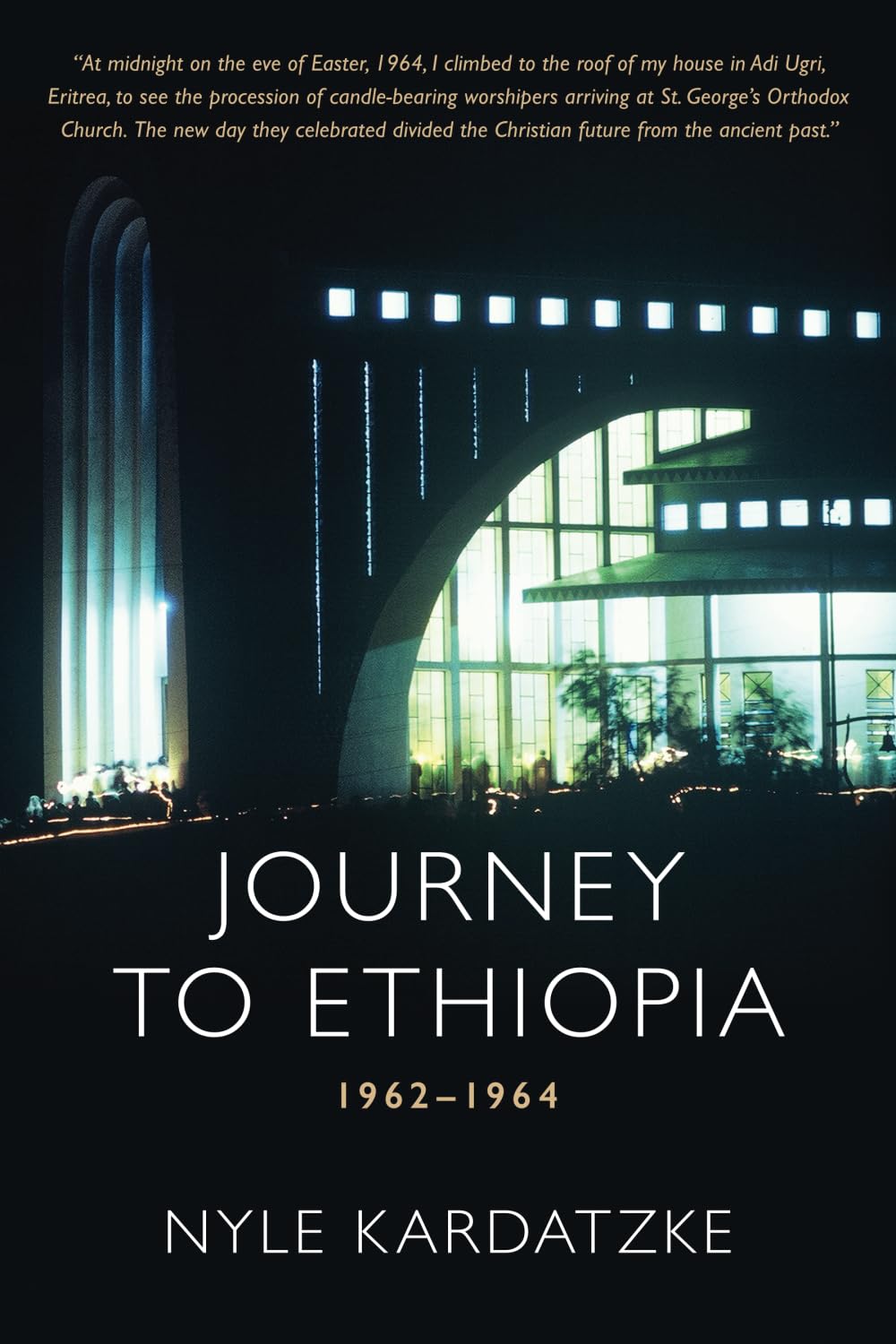 Journey to Ethiopia: 1962 - 1964