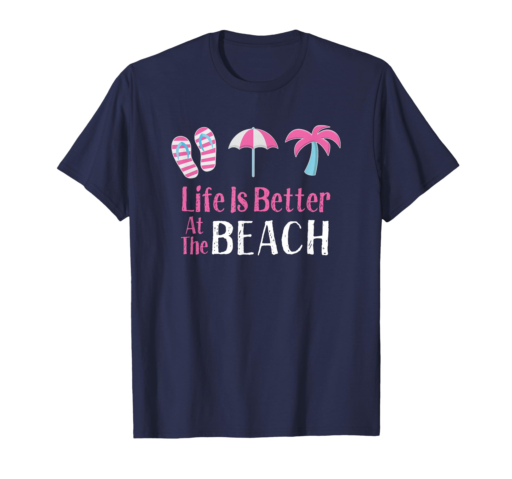 Life is Better at The Beach, Womens Beach Vacation T-Shirt
