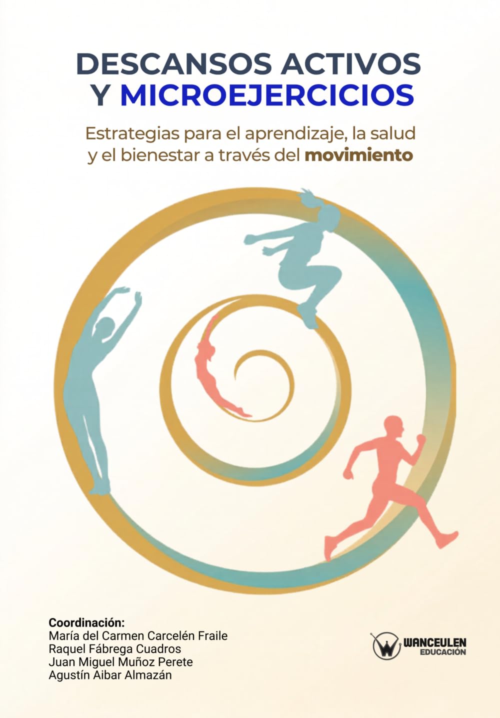 Descansos activos y microejercicios: Estrategias para el aprendizaje, la salud y el bienestar a través del movimiento