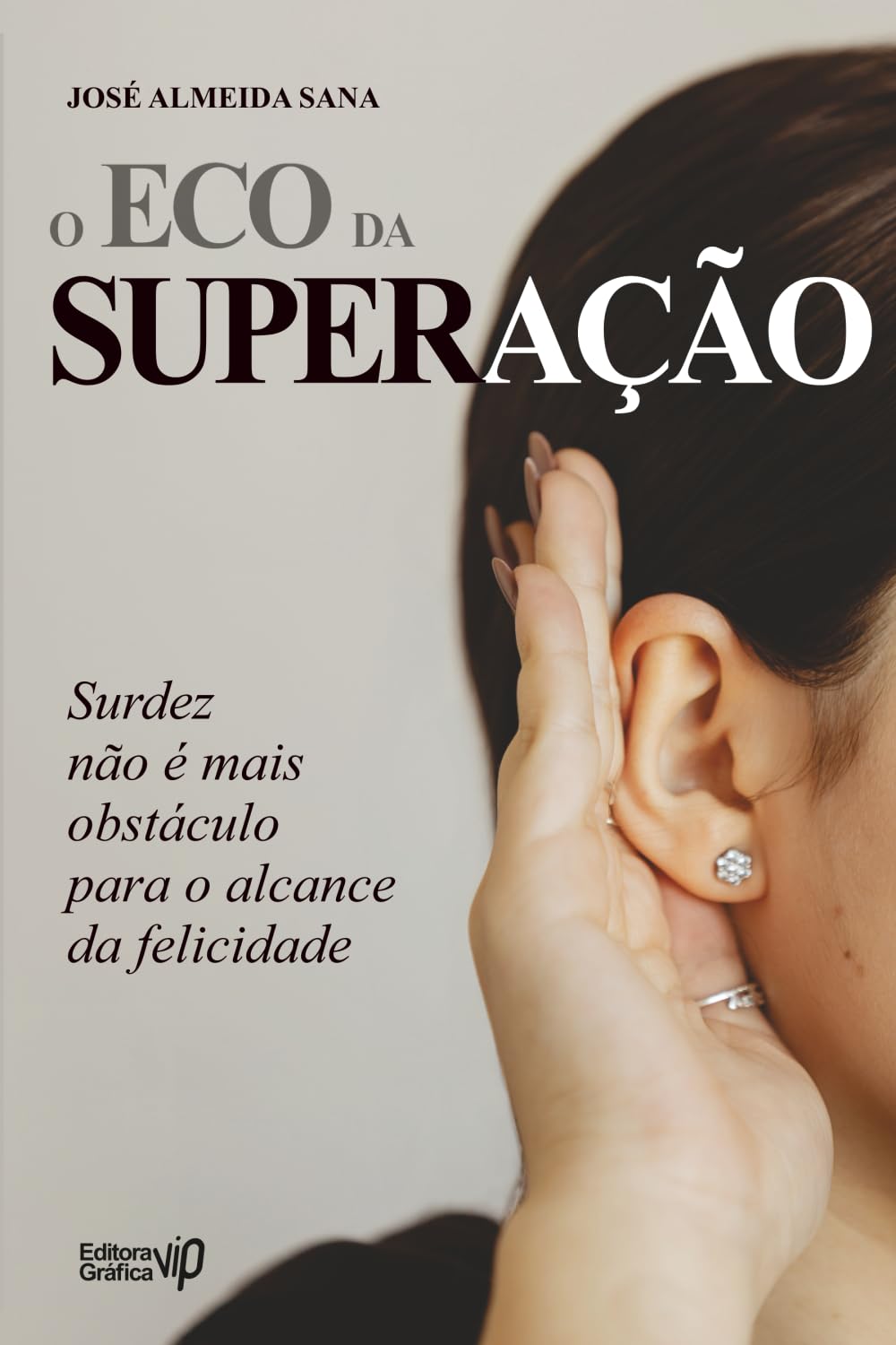 ECO DA SUPERAÇÃO: Uma história real de desafios, coragem e audição além dos limites