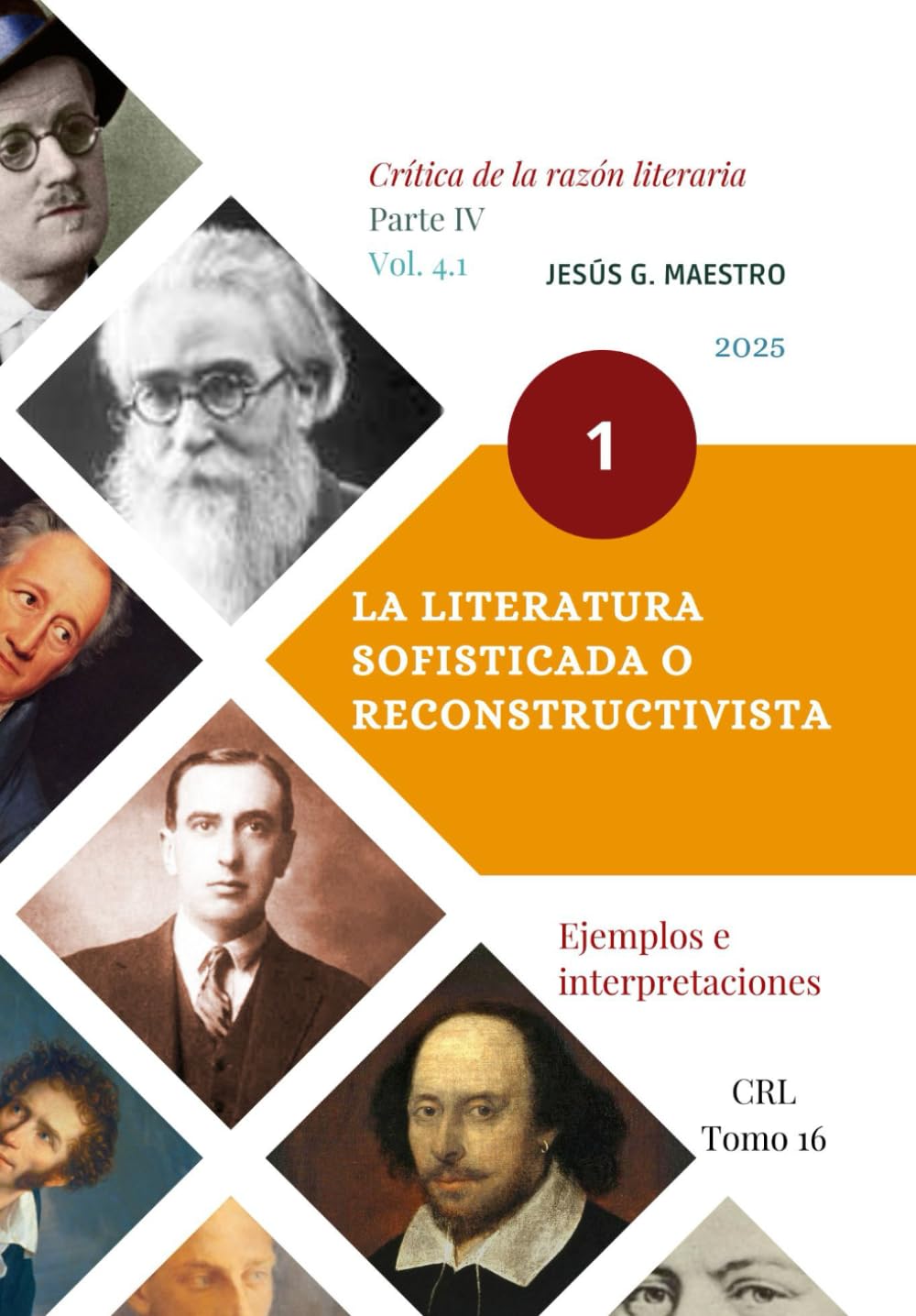 La literatura sofisticada o reconstructivista: Ejemplos e interpretaciones [1] (Crítica de la razón literaria)
