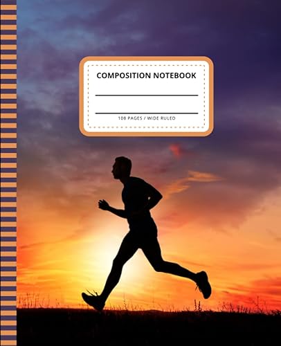 Running Composition Notebook Wide Ruled: 7.5 x 9.25 Blank Paper / 108 Pages / Stationery Gift for Note Taking - Writing - Doodles / Male Runner At Sunset Art Theme Cover