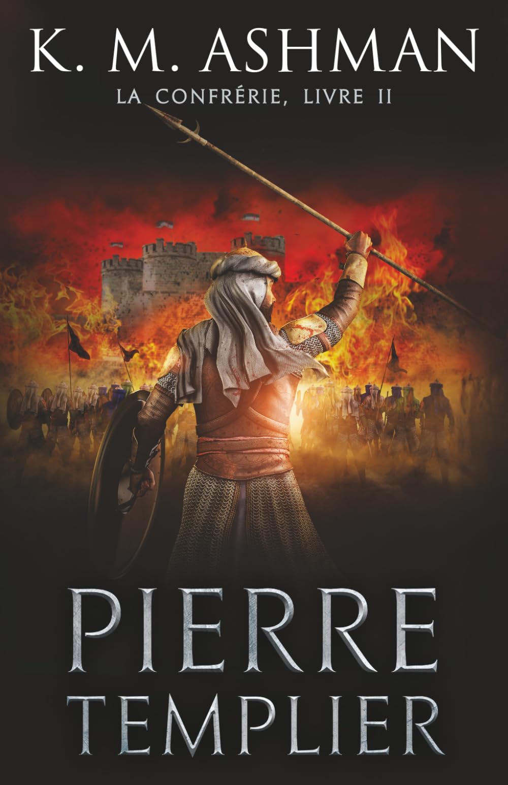 La Confrérie - Livre II: Pierre Templière