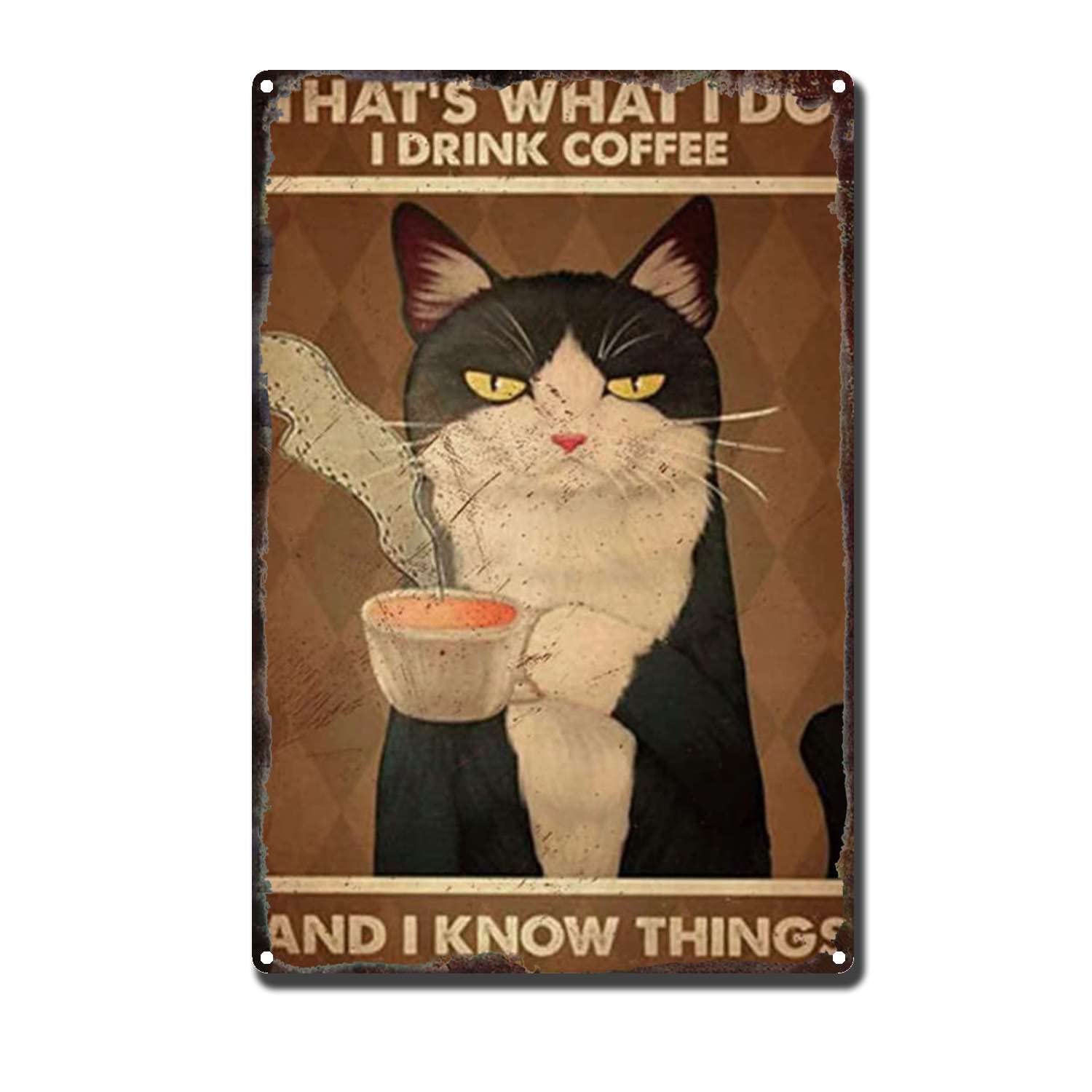 HYCLAM Tin Sign Cat Drink Coffee and Know Things Nostalgic Vintage The Garage Indoor Metal Wall Decor The Mural 8x12inch-Tin Sign