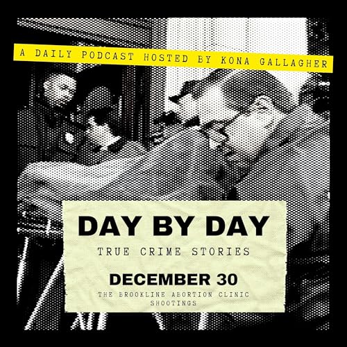 December 30 - The Brookline Abortion Clinic Shootings