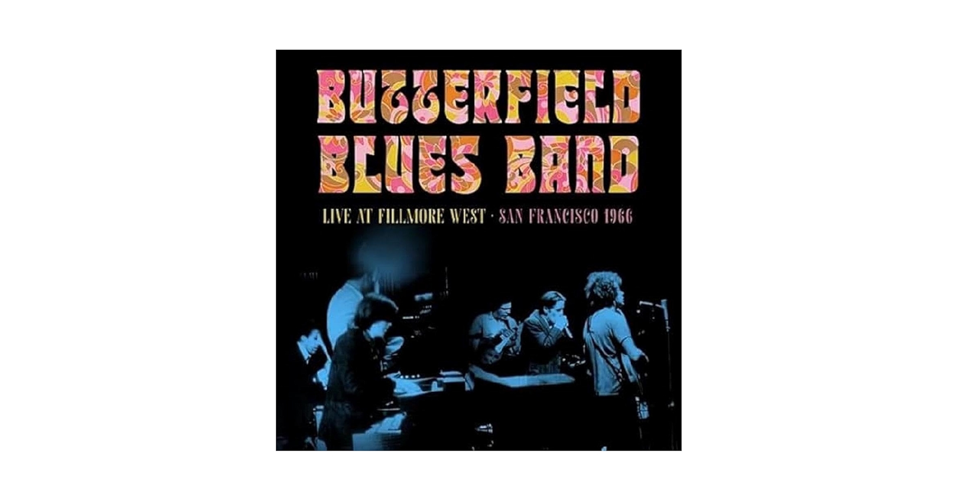 洋楽 PAUL BUTTERFIELD BLUES BAND / Live 1966 Paul Butterfield Blues Band / Live 1966