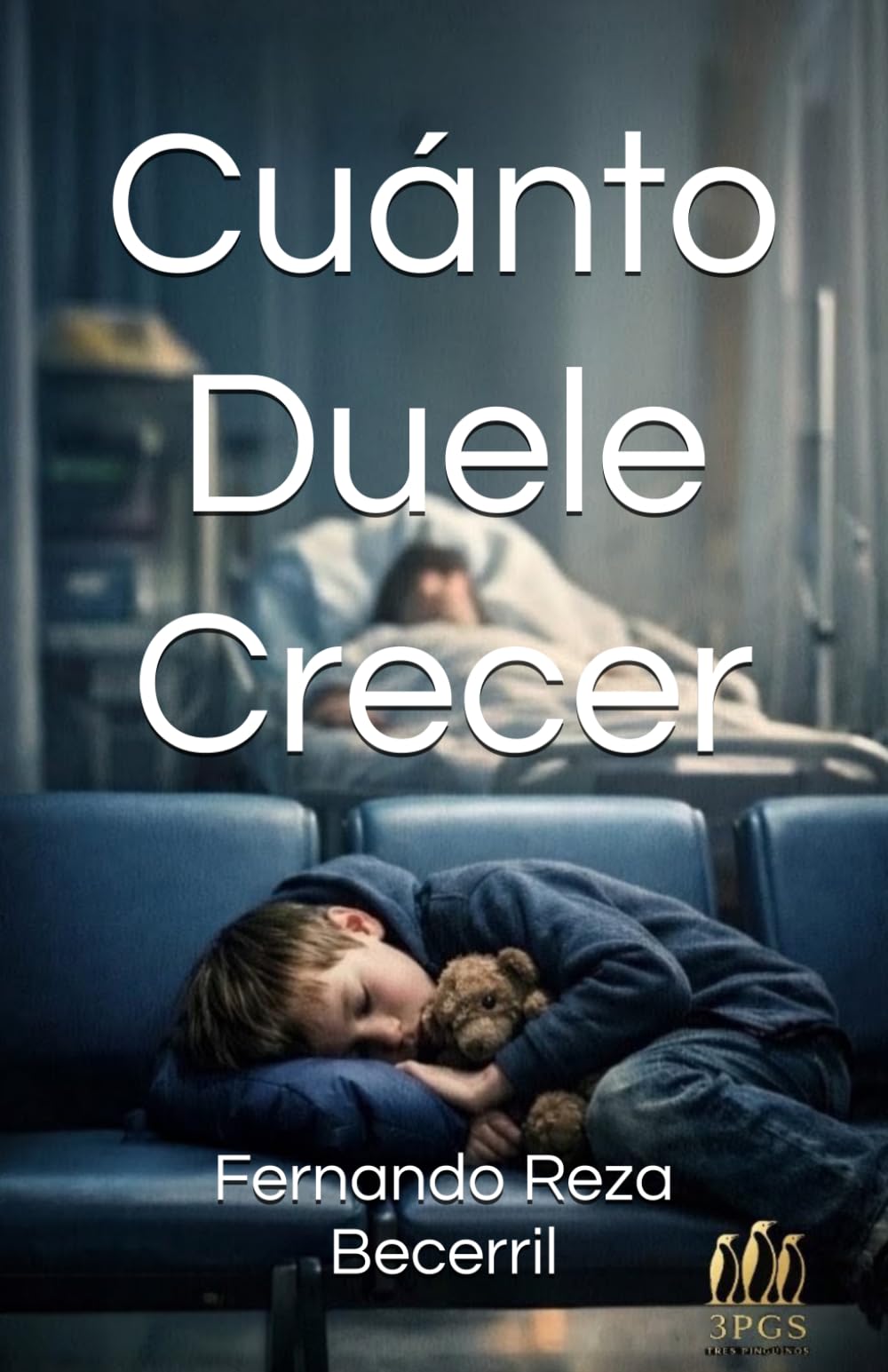 Cuánto Duele Crecer: Cuentos sobre niños pero no para niños: 1 (Fernando Reza Becerril)