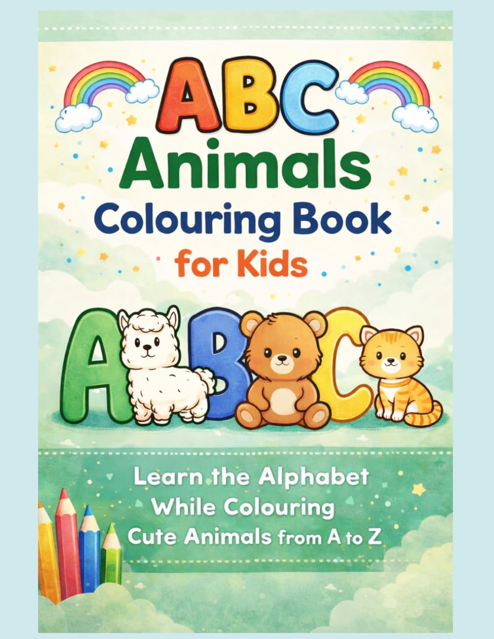 Learn the Alphabet with Animals Colouring Book: A Fun Alphabet Learning Colouring Book with Animals from A to Z