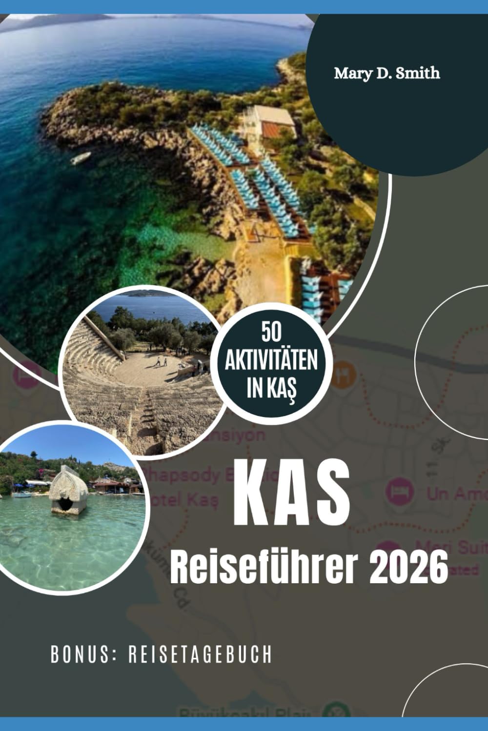 Kaş Reiseführer 2026: Aktivitäten, Unterkünfte, Kulinarik und Entdeckungen an der türkischen Türkisküste
