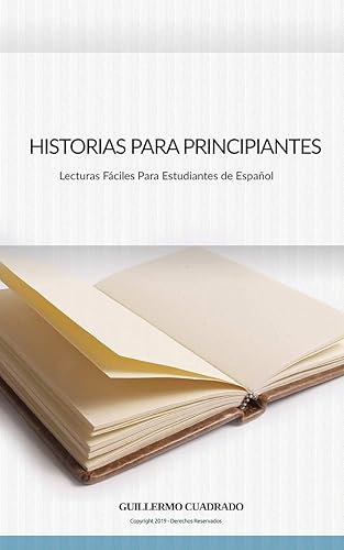 Historias Para Principiantes: Relatos cortos para estudiantes de Español