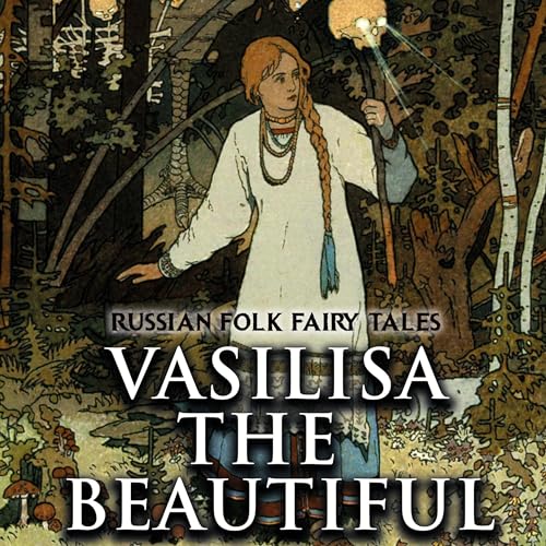 Vasilisa the Beautiful by Alexander Afanasyev episode artwork