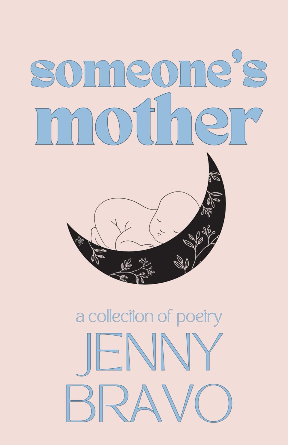 Someone's Mother: A Poetry Book on Motherhood and Pregnancy