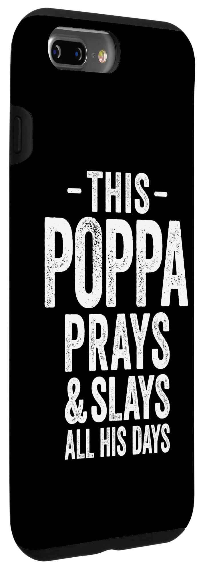 iPhone 7 Plus/8 Plus This Poppa Prays And Slays All His Days Funny Retro Case - Image 3