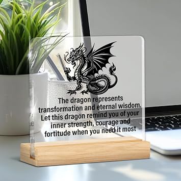 Dragon Lover Gifts for Men Women, Inspirational Gift for Dragon Lover Friend, Let This Dragon Remind You of Your Inner Strength Clear Acrylic Desk Decorative Sign Home Office Decor