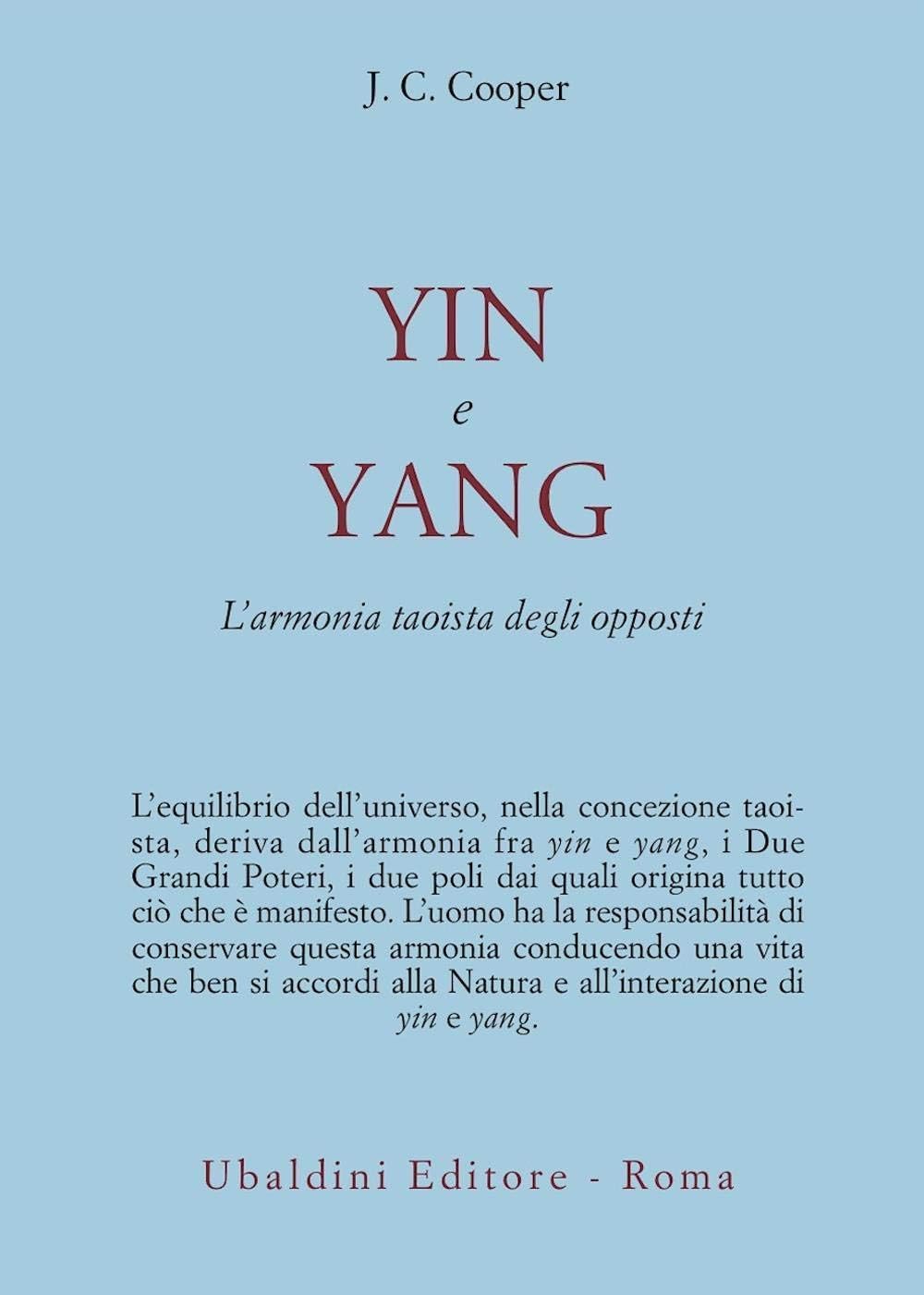 Yin e Yang. L'armonia taoista degli opposti Perfect Paperback – 30 Aug. 1982