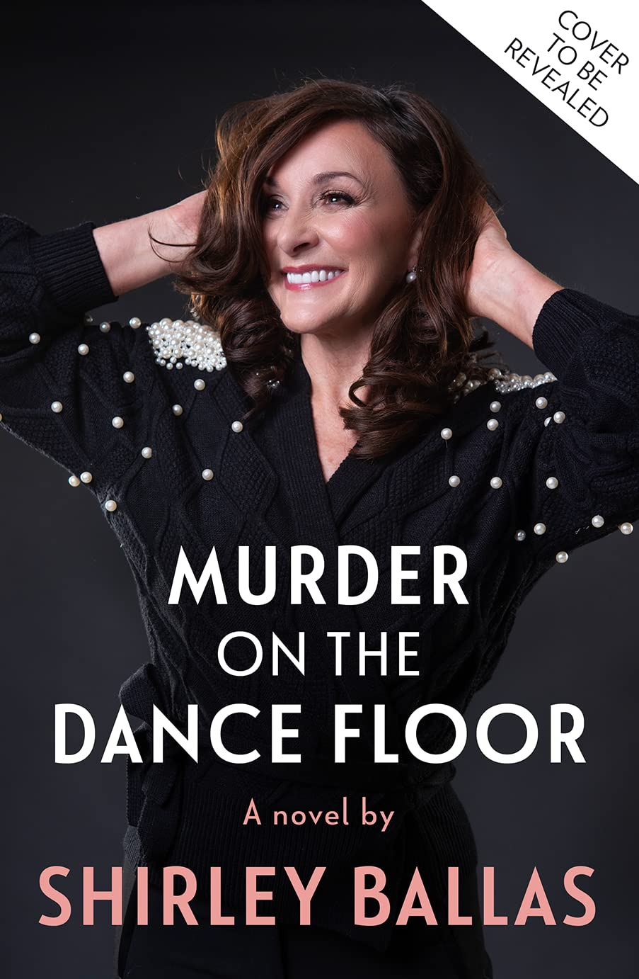 Murder on the Dance Floor: The gripping and sexy debut cosy crime novel for 2023 from the star of Strictly Come Dancing
