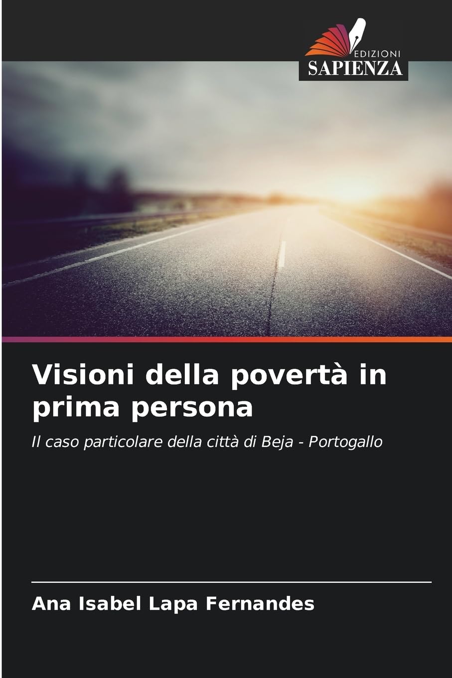 Visioni della povertà in prima persona: Il caso particolare della città di Beja - Portogallo