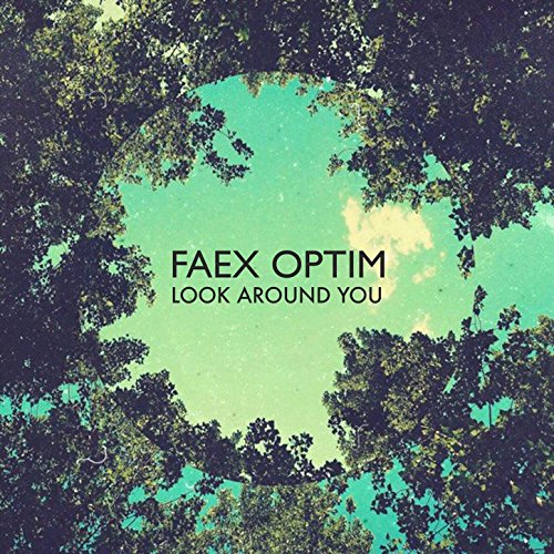 Amazon.com: Look Around You [Clean] : Faex Optim: Digital Music