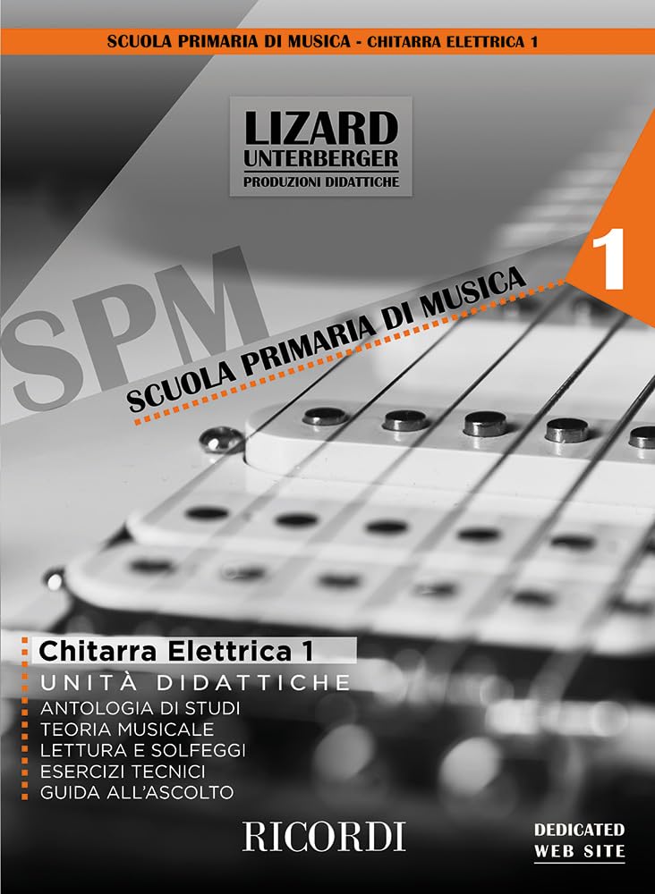 Chitarra Elettrica Vol. 1 Unità Didattiche | Metodo principianti con diagrammi, intavolature e risorse online | Spartiti ed Esercizi per studenti e insegnanti | Miky Bianco