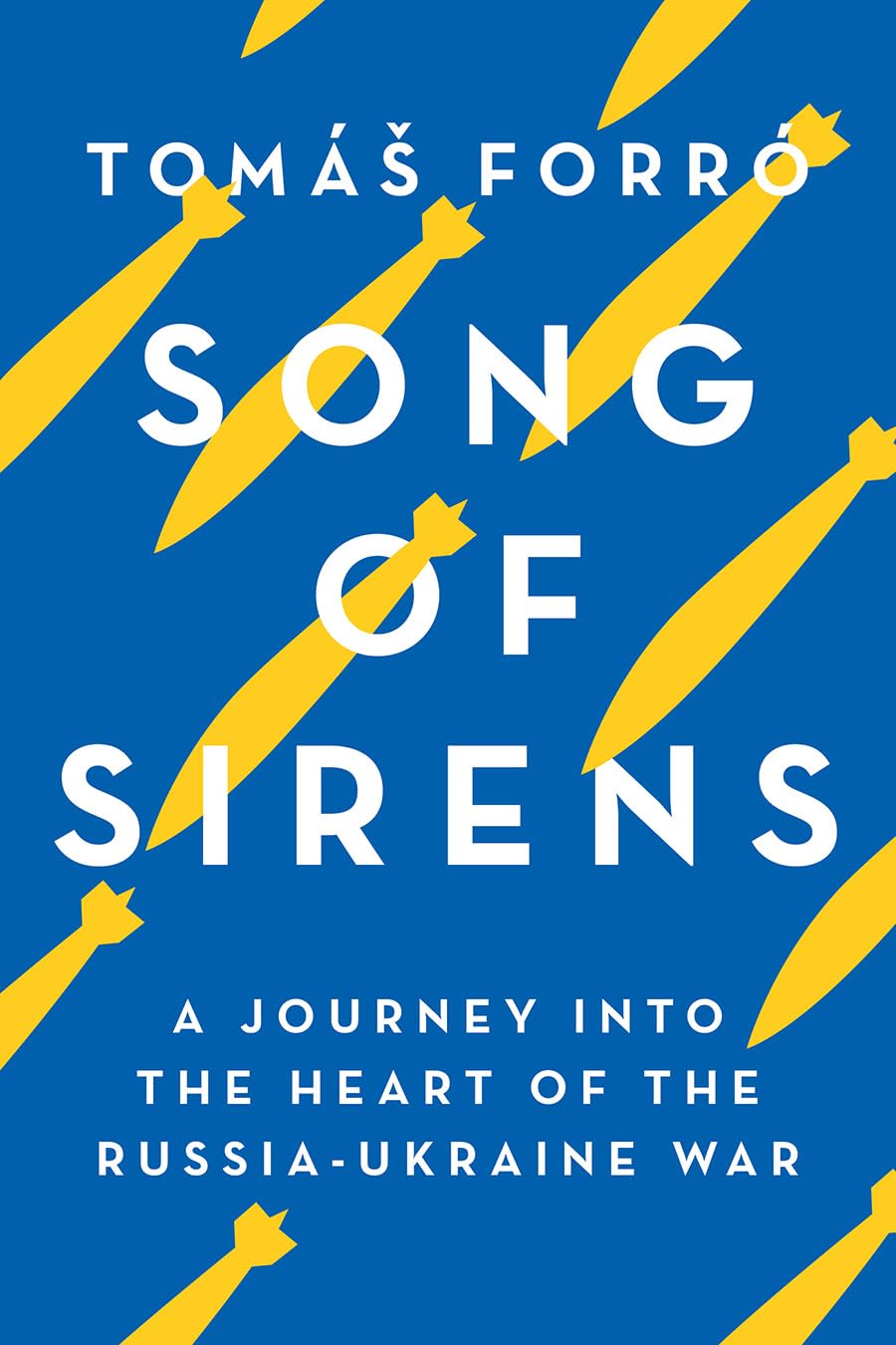 Song of Sirens: A Journey Into the Heart of the Russia-Ukraine War