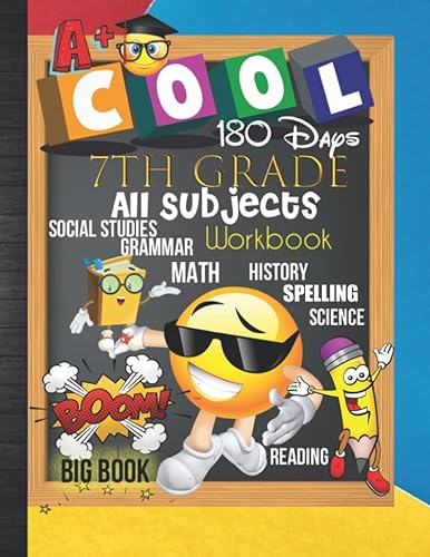 180 Days 7th Grade All Subjects Workbook: 7th Grade All In One Homeschool 1 School Year Curriculum Worksheets: Math, Language Arts, Science, History, ... Tracker Sheets and End-of-Year Elevation Form