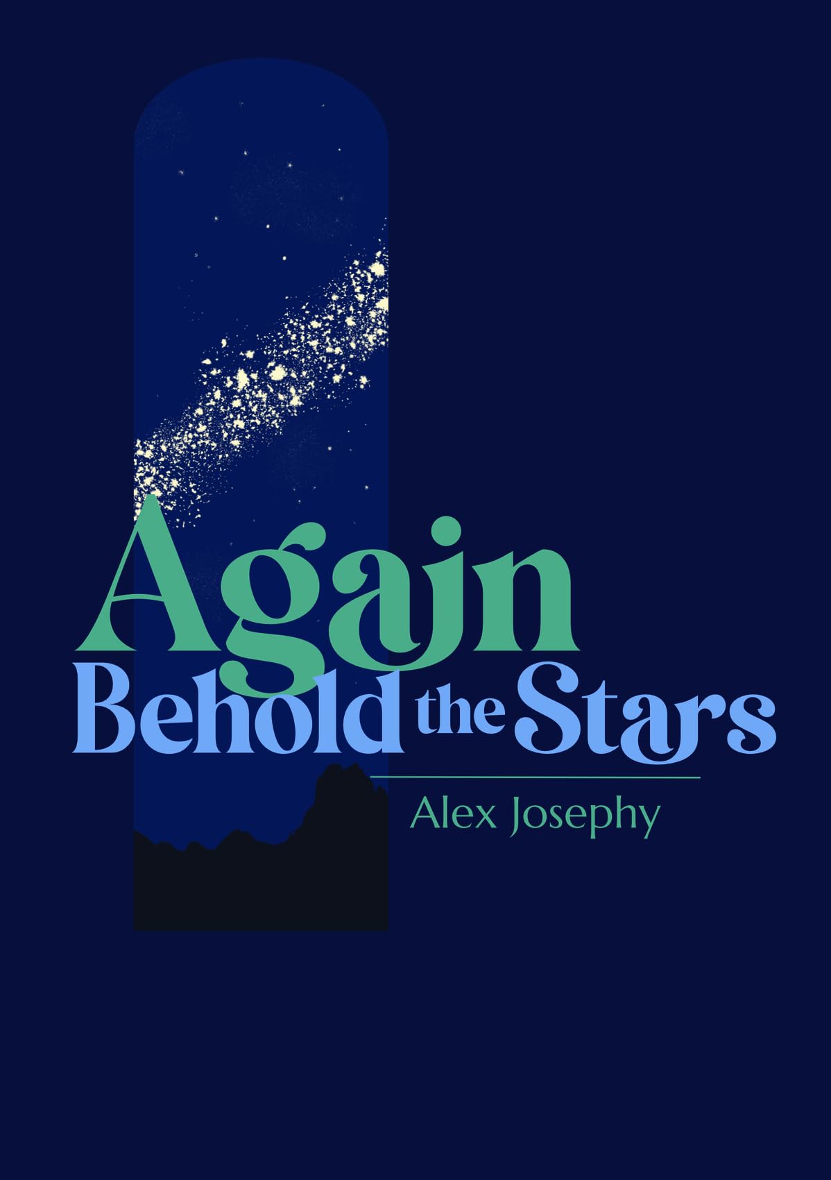 Again Behold the Stars