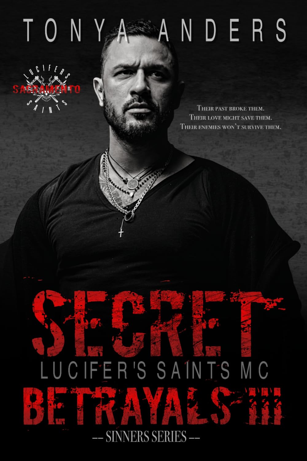 Secret Betrayals: Dark MC & Mafia Romance | Second Chance | Romantic Suspense: 4 (Lucifer's Saints MC LSMC Sacramento Chapter (The Mastersons))