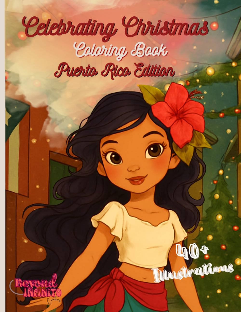 Celebrating Christmas Coloring Book: Puerto Rico Edition: Color, Celebrate, and Embrace the Spirit of the Boricua Navidad
