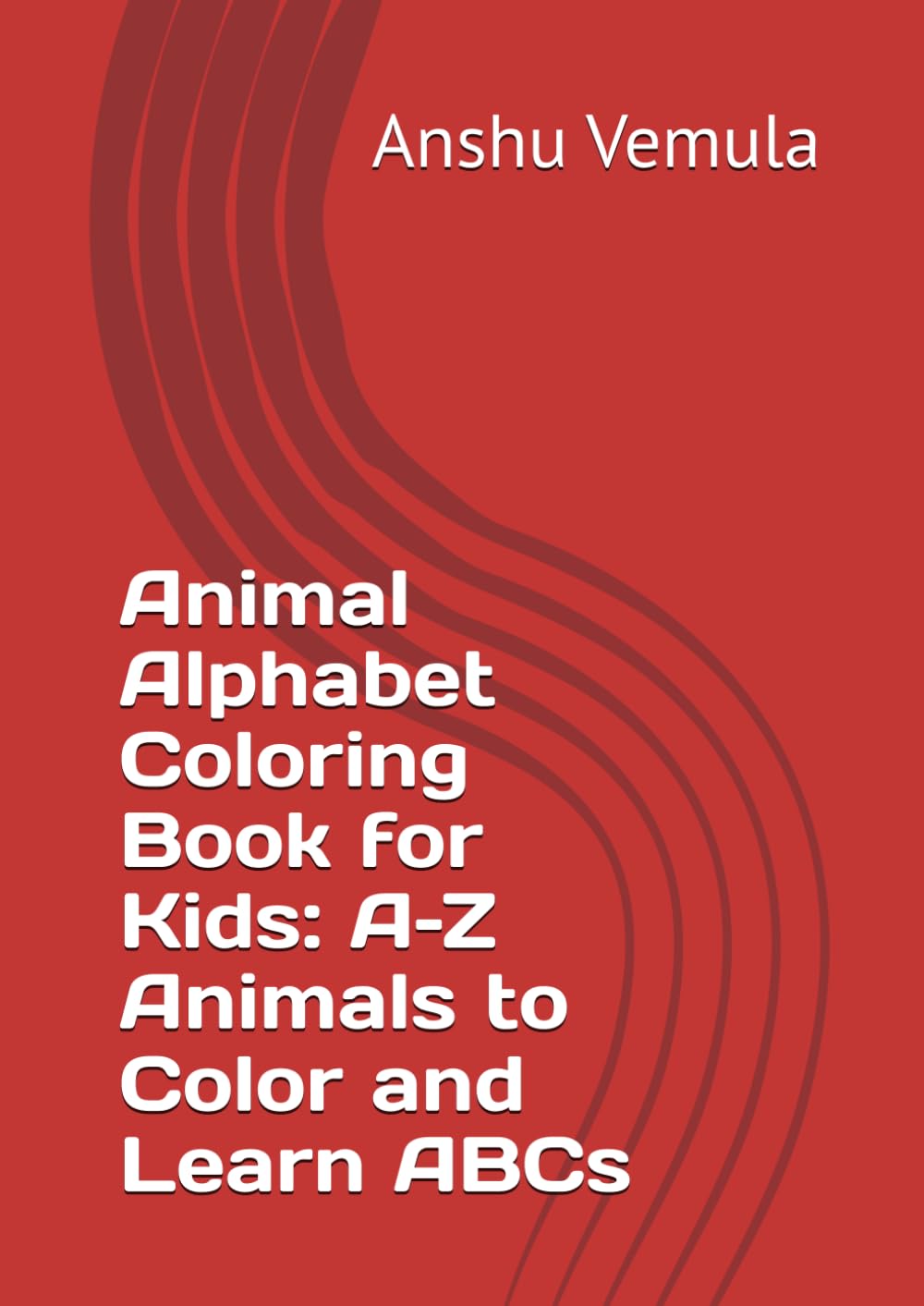 Animal Alphabet Coloring Book for Kids: A–Z Animals to Color and Learn ABCs
