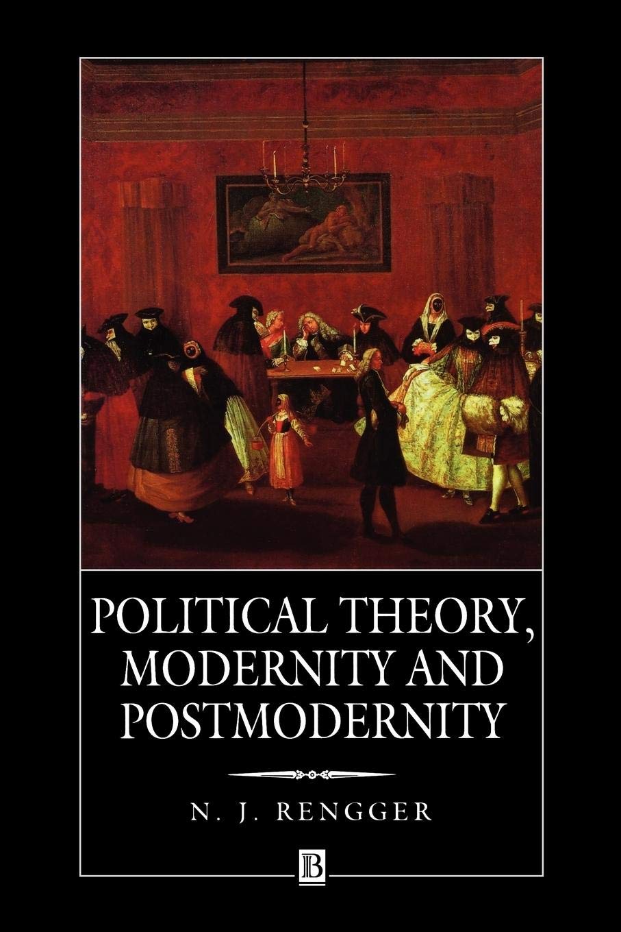 Political Theory, Modernity and Postmodernity: Beyond Enlightenment and Critique (Weimar and Now; 8)