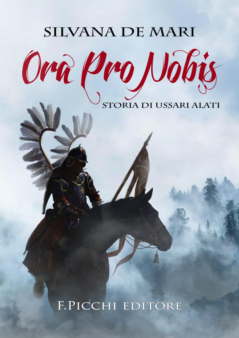 Ora Pro Nobis. Storia Di Ussari Alati - 4
