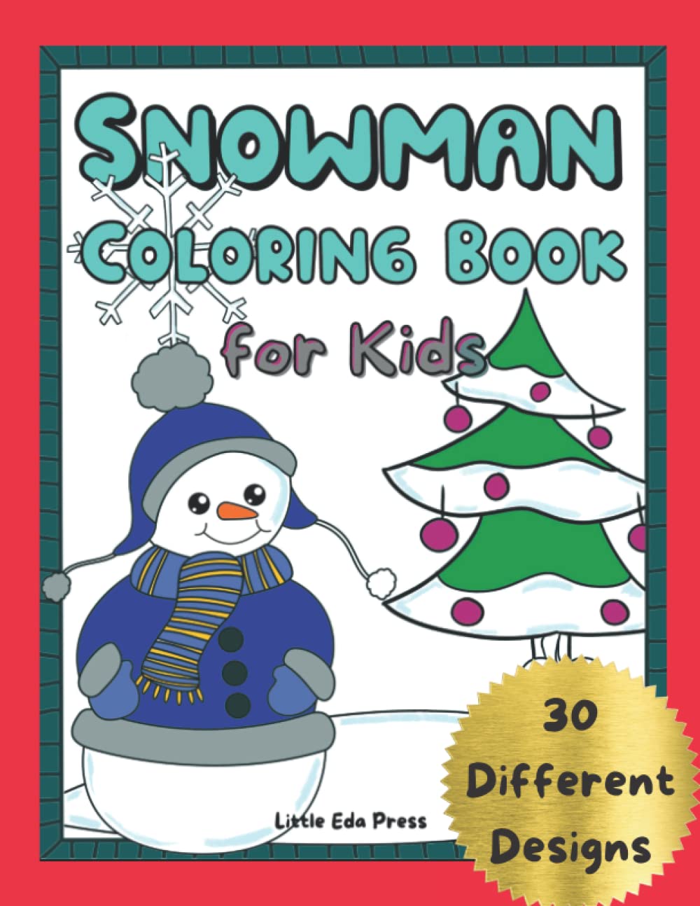 Snowman Coloring Book for Kids: Winter Coloring Pages for Ages 4 to 8