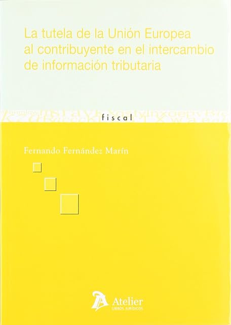 Portada de Tutela de la union europea al contribuyente en el intercambio de informacion tributaria