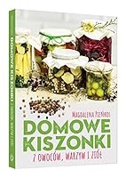 Domowe kiszonki z owoców warzyw i ziól 8380594797 Book Cover