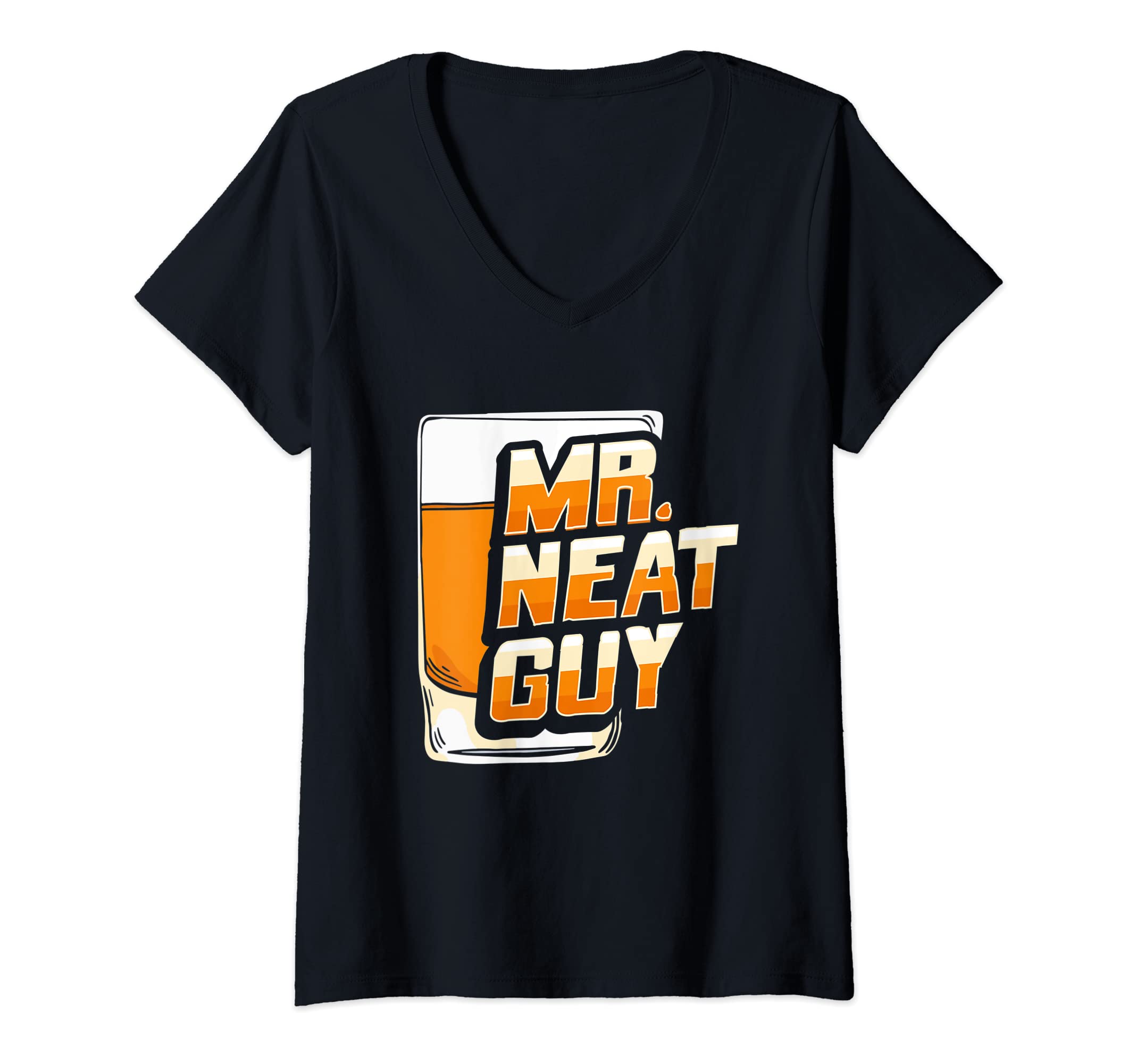 Womens Neat Guy Whiskey Design for a Whiskey Drinker V-Neck T-Shirt