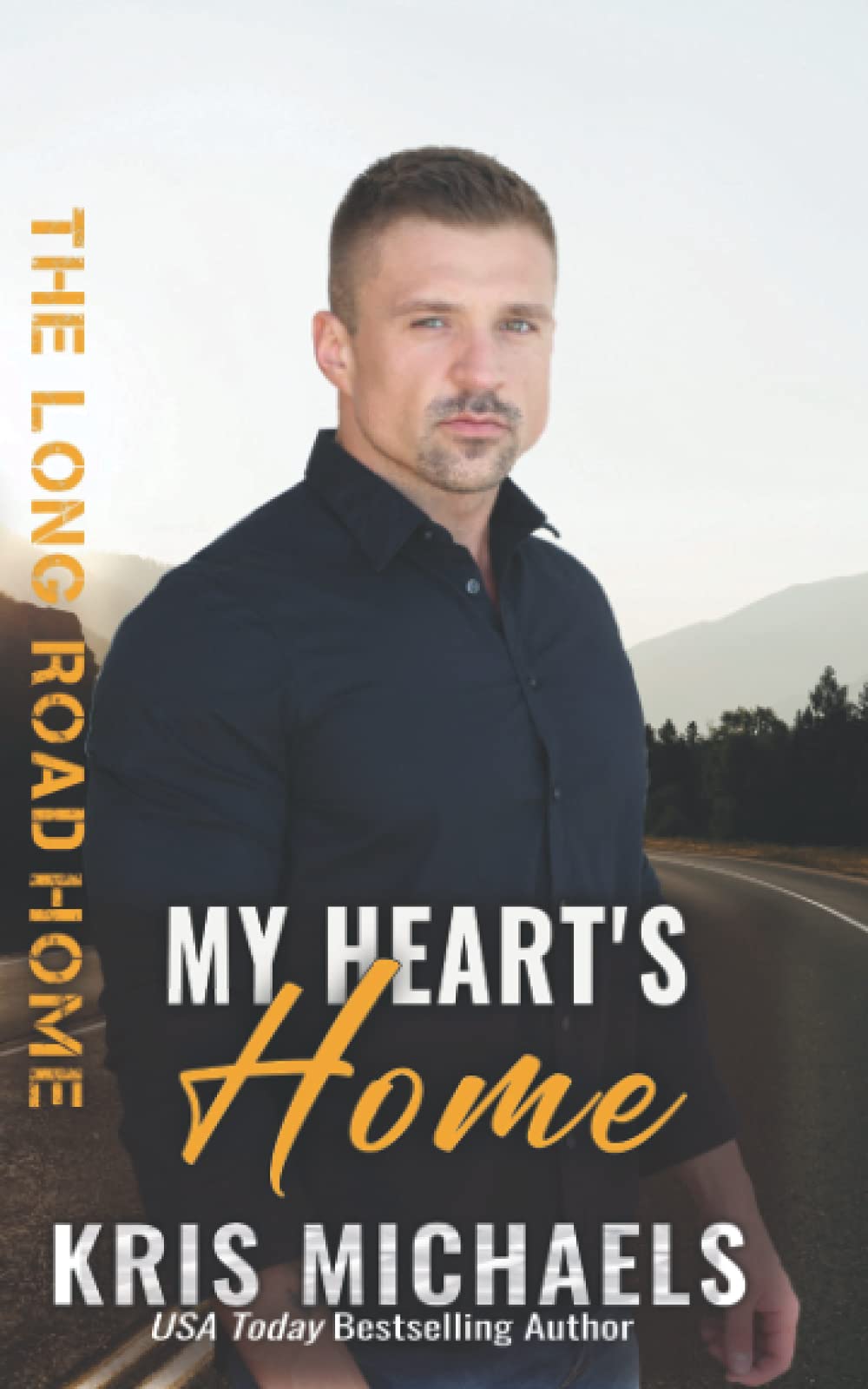My Heart's Home (The Long Road Home)