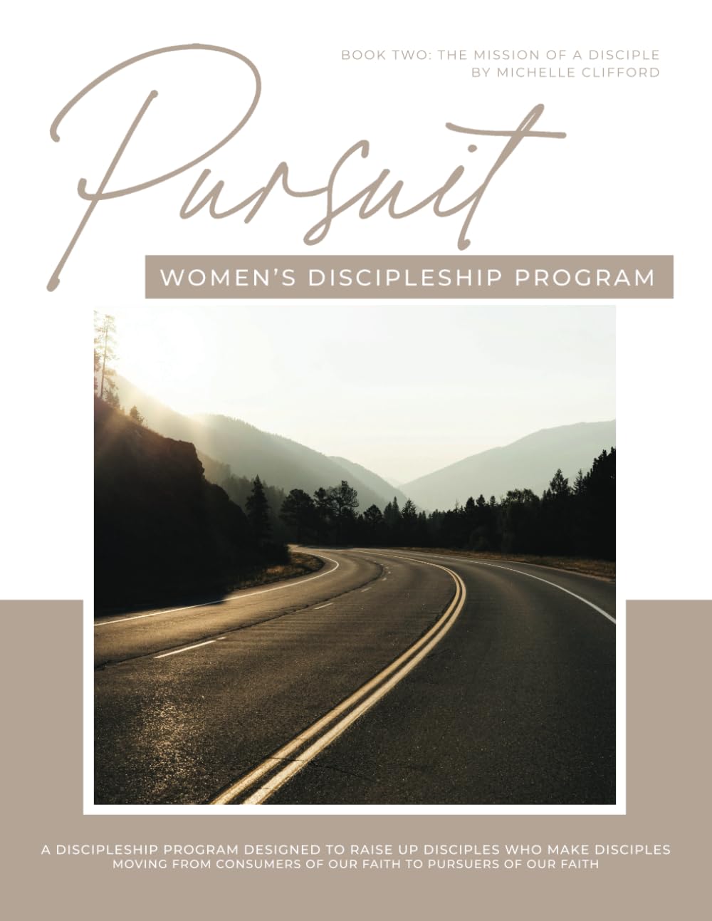 Pursuit Women's Discipleship Program: The Mission of a Disciple