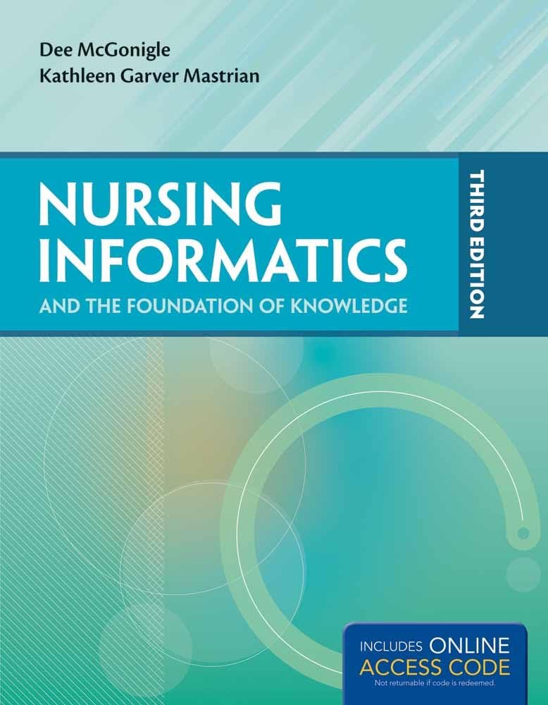 Nursing Informatics and the Foundation of Knowledge: .