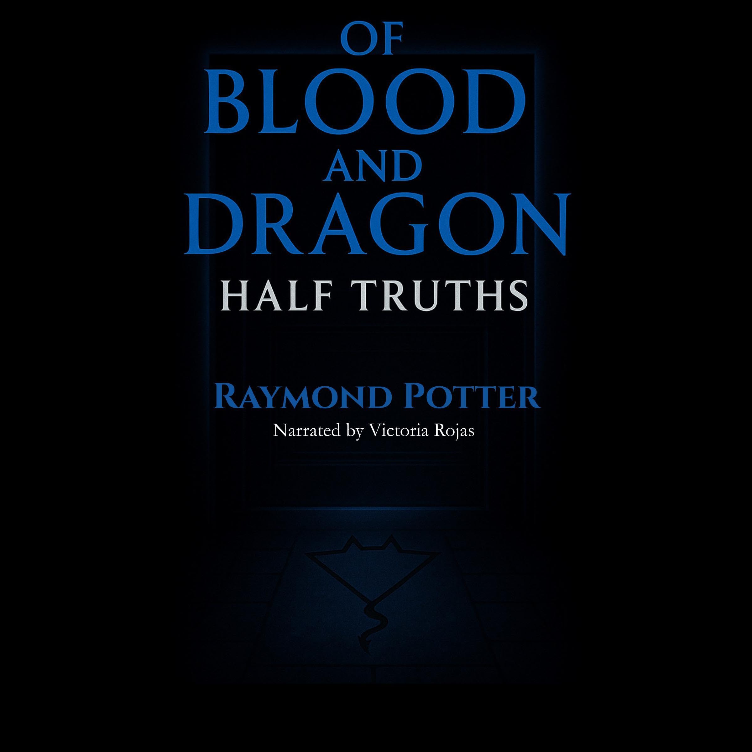Cover art for Of Blood and Dragon: Half Truths