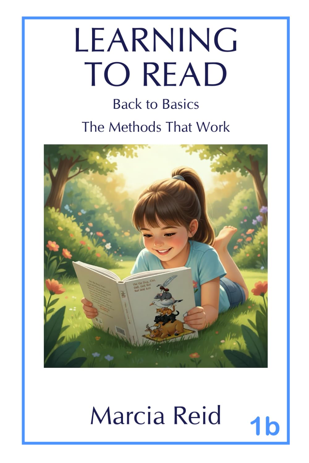 Learning to Read 1b: Back to Basics - The Methods that Work